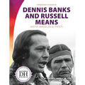 Dennis Banks and Russell Means: Native American Activists: Native American Activists