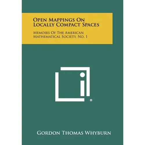 Open Mappings on Locally Compact Spaces: Memoirs of the American Mathematical Society, No. 1