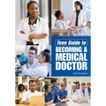 Teen Guide to Becoming a Medical Doctor