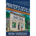 Printer's Devils: The Feisty Pioneer Newspaper That Shaped the History of British Columbia's Smelter City 1895-1925