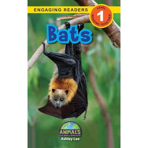 Bats: Animals That Make a Difference! (Engaging Readers, Level 1)