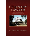 Country Lawyer: A Collection of Cases, Comments, and Characters