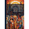 Xoros kardash, Bruder Hahn; ein orientalisches Märchen-und Novellenbuch
