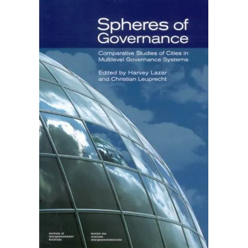Spheres of Governance: Comparative Studies of Cities in Multilevel Governance Systems