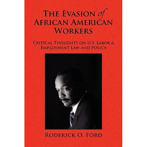 The Evasion of African American Workers