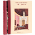 The Birth of Art Deco: Ruhlmann and the Hôtel Du Collectionneur, 1925