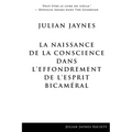 La Naissance de la Conscience dans L'Effondrement de L'Esprit Bicaméral