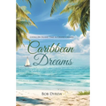 Caribbean Dreams: Living on Island Time in Grand Cayman