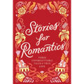 Stories for Romantics Boxed Set: Three Unforgettable Tales of True Love