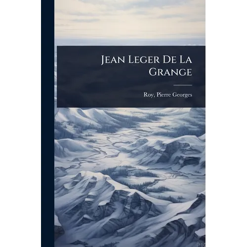 Jean Leger De La Grange