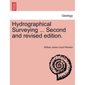 Hydrographical Surveying ... Second and Revised Edition.
