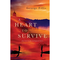 A Heart To Survive: first Novel in the Collingwood Series