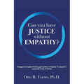 Can You Have Justice without Empathy?: Engage principled thinking grounded in empathy to support a corporate Code of Ethics