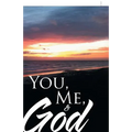 You, Me, & God