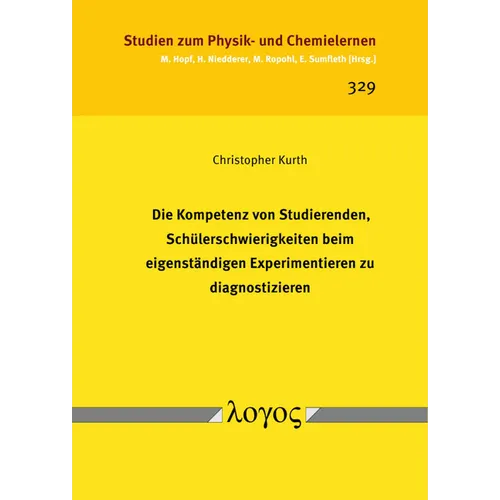 Die Kompetenz Von Studierenden, Schulerschwierigkeiten Beim Eigenstandigen Experimentieren Zu Diagnostizieren