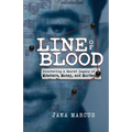 Line of Blood: Uncovering a Secret Legacy of Mobsters, Money, and Murder