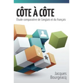 CÔTE À CÔTE 1 - Étude comparative de l'anglais et du français