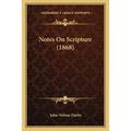 Notes On Scripture (1868)