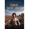 Stand Up... Face Up... Look Up...