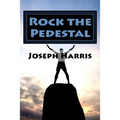 Rock the Pedestal