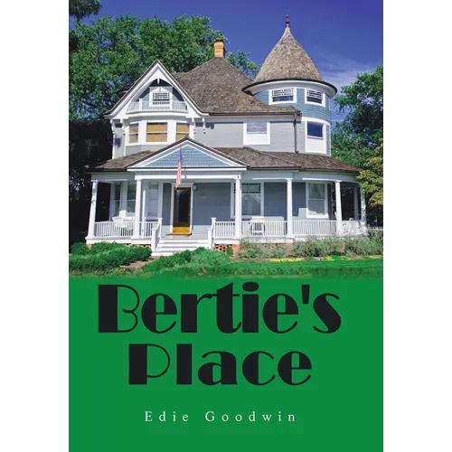 Bertie's Place