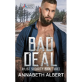 Bad Deal: MM SEAL Bodyguard Romance
