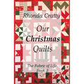Our Christmas Quilts: The Fabric of Life Book 3