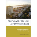 Fortunate People in a Fortunate Land: At Home in Santa Monica's Rent-Controlled Housing