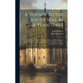 A Voyage to the South-Seas, in the Years 1740-1: Containing, a Faithful Narrative of the Loss of His Majesty's Ship the Wager on a Desolate Island in