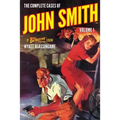 The Complete Cases of John Smith, Volume 1