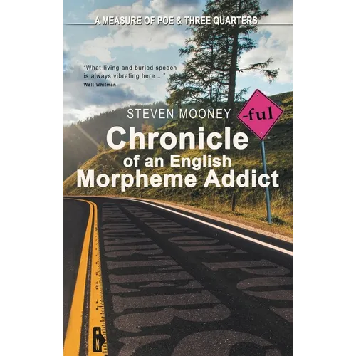 Chronicle of an English Morpheme Addict