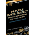 Practice Makes Perfect: Second Edition