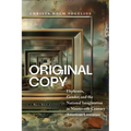 Original Copy: Ekphrasis, Gender, and the National Imagination in Nineteenth-Century American Literature