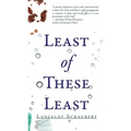 Least of These Least