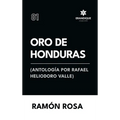 Oro de Honduras (Antología de Rafael Heliodoro Valle)