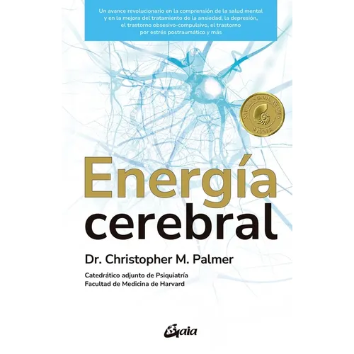 Energía Cerebral: Un Avance Revolucionario En La Comprensión de la Salud Mental Y En La Mejora del Tratamiento de la Ansiedad, La Depresión, El Trasto