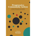 Progressive Community Action: Critical Theory and Social Justice in Library and Information Science