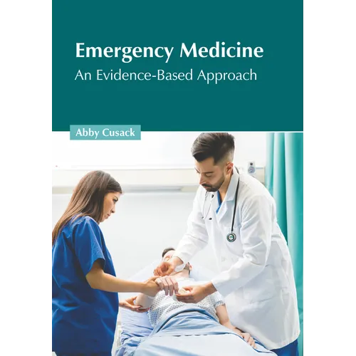 Emergency Medicine: An Evidence-Based Approach