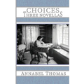 Choices: Three Novellas