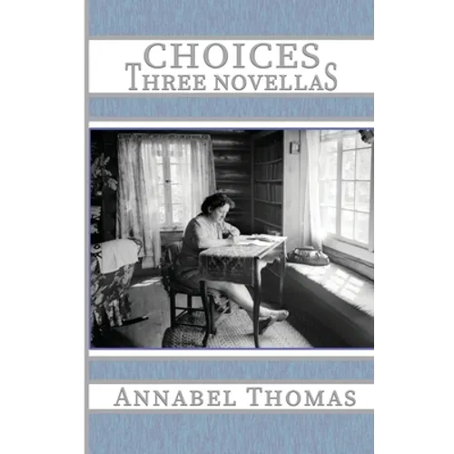 Choices: Three Novellas