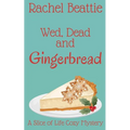 Wed, Dead and Gingerbread
