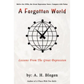 A Forgotten World: Lessons From The Great Depression