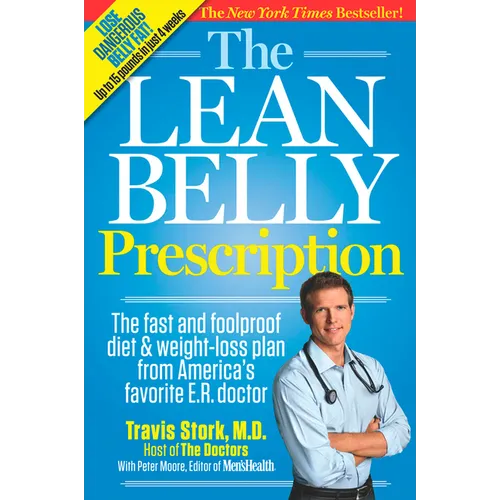 The Lean Belly Prescription: The Fast and Foolproof Diet and Weight-Loss Plan from America's Favorite E.R. Doctor