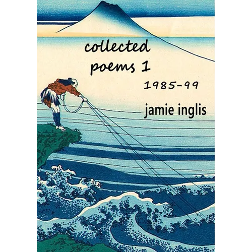 Collected Poems 1 1985-99