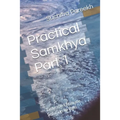Practical Samkhya Part 1: Taste the Ultimate Solution to Pain
