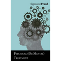 Psychical (Or Mental) Treatment