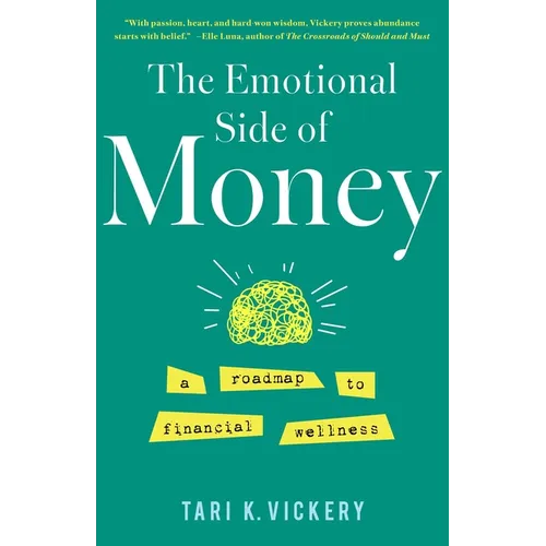Emotional Side of Money: A Roadmap to Financial Wellness