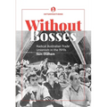 Without bosses: Radical Australian Trade Unionism in the 1970s