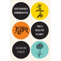 Sustainable Communities for a Healthy Planet