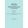 Abstracts of the Debt Books of the Provincial Land Office of Maryland. Kent County, Volume I. Liber 27: 1733, 1734-A, 1734-B, 1734-C, 1734-D, 1735-1;